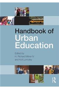 Handbook of Urban Education