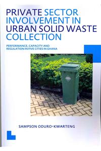 Private Sector Involvement in Urban Solid Waste Collection