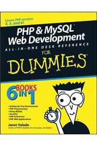 PHP and MySQL Web Development All-In-One Desk Reference for Dummies