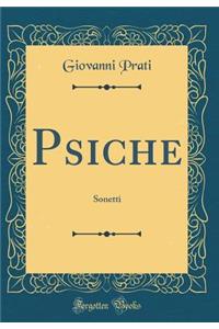 Psiche: Sonetti (Classic Reprint)