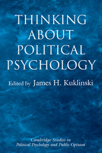 Thinking about Political Psychology