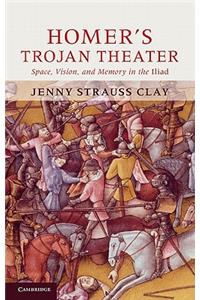 Homer's Trojan Theater