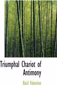 Triumphal Chariot of Antimony