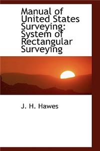 Manual of United States Surveying