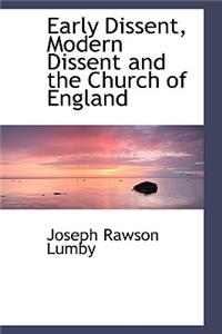 Early Dissent, Modern Dissent and the Church of England