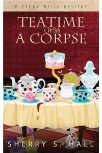 Teatime With a Corpse