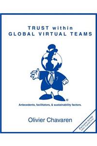 Trust Within Global Virtual Teams
