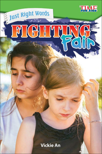 Just Right Words: Fighting Fair