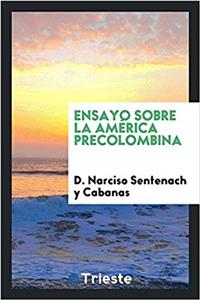 Ensayo Sobre La America Precolombina