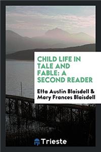 Child Life in Tale and Fable