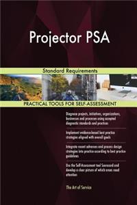 Projector PSA Standard Requirements