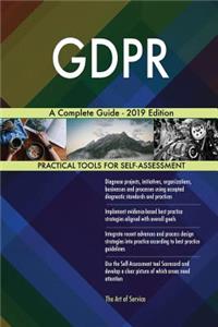 GDPR A Complete Guide - 2019 Edition