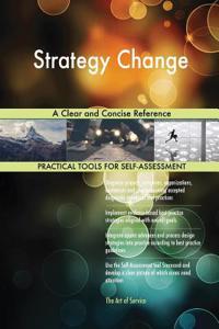 Strategy Change A Clear and Concise Reference