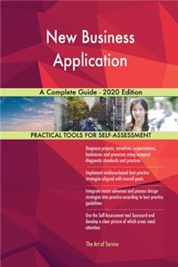 New Business Application A Complete Guide - 2020 Edition