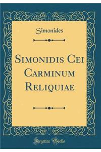 Simonidis Cei Carminum Reliquiae (Classic Reprint)