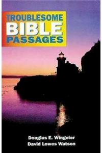 Troublesome Bible Passages