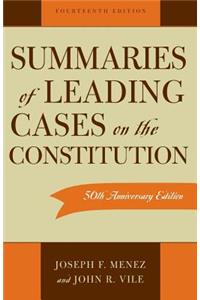 Summaries of Leading Cases on the Constitution