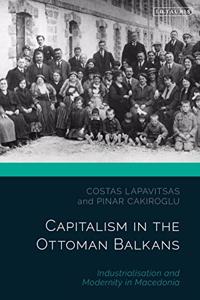 Capitalism in the Ottoman Balkans