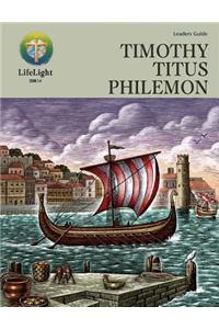 Lifelight: Timothy/Titus/Philemon - Leaders Guide