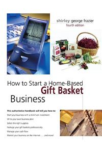 How to Start a Home-based Gift Basket Business