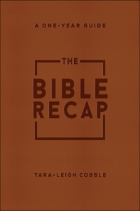 The Bible Recap – A One–Year Guide to Reading and Understanding the Entire Bible, Deluxe Edition – Brown Imitation Leather