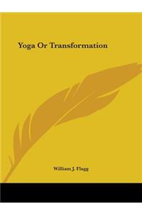 Yoga Or Transformation