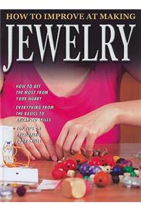 How to Improve at Making Jewelry