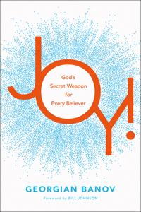Joy! – God`s Secret Weapon for Every Believer