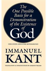 The One Possible Basis for a Demonstration of the Existence of God