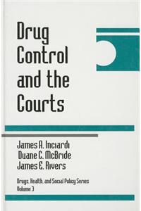 Drug Control and the Courts