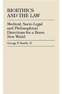 Bioethics and the Law