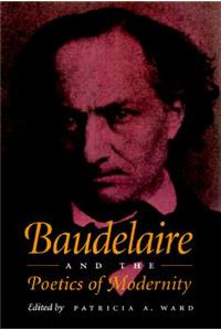 Baudelaire and the Poetics of Modernity