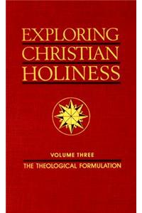 Exploring Christian Holiness, Volume 3