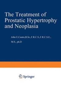 THE TREATMENT OF PROSTATIC HYPERTROPHY