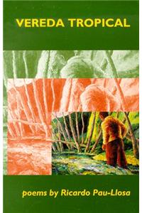 Vereda Tropical: Poems