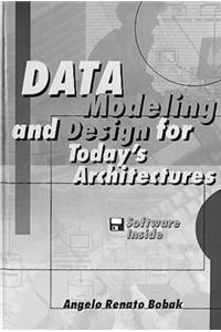 Data Modeling and Design for Today's Architectures