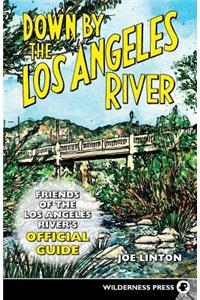 Down By the Los Angeles River