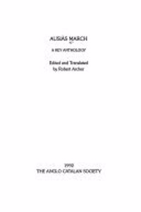 Ausias March: A Key Anthology: No. 8. (Anglo-Catalan Society Occasional Publications S.)