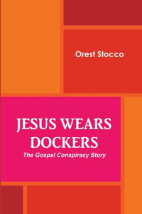 Jesus Wears Dockers