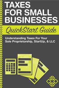 Taxes For Small Businesses QuickStart Guide