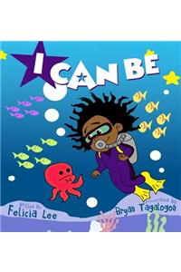I Can Be