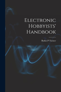 Electronic Hobbyists' Handbook