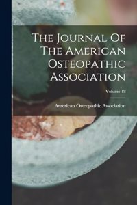 Journal Of The American Osteopathic Association; Volume 18