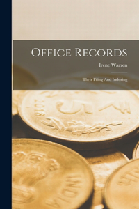 Office Records: Their Filing And Indexing