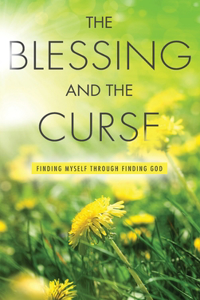 Blessing and The Curse