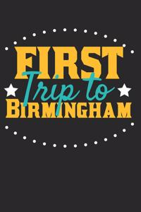 First Trip To Birmingham