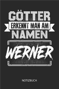 Götter erkennt man am Namen - Werner - Notizbuch