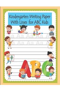 Kindergarten Writing Paper with Lines for ABC Kids