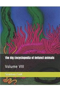 Big Encyclopedia of Defunct Animals