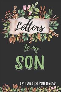 Letters To My Son As I Watch You Grow